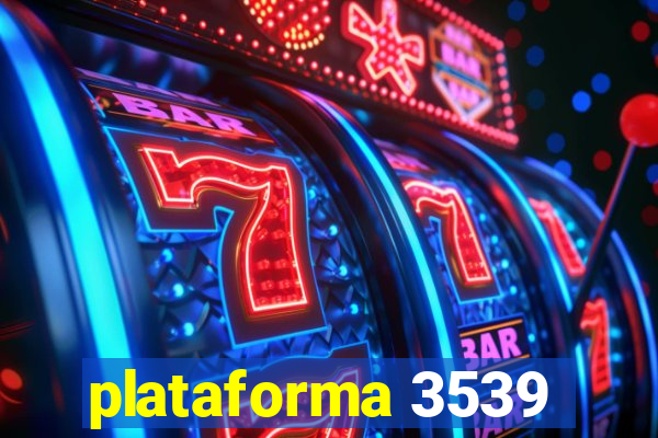 plataforma 3539